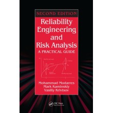 Reliability Engineering and Risk Analysis: A Practical Guide 2nd Edition 